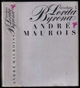 André Maurois: Životopis Lorda Byrona