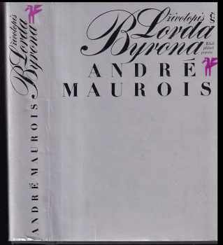 André Maurois: Životopis Lorda Byrona