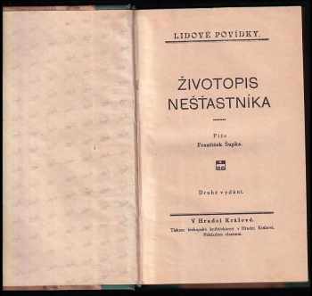 František Šupka: Životopis nešťastníka