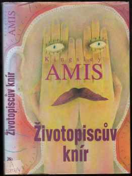 Kingsley Amis: Životopiscův knír