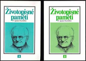 Životopisné paměti P. Ignác Stuchlého díly 2+3