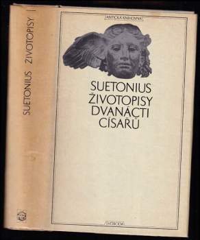 Životopisy dvanácti císařů ; spolu se zlomky spisu O význačných literátech