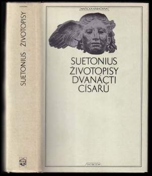Životopisy dvanácti císařů ; spolu se zlomky spisu O význačných literátech