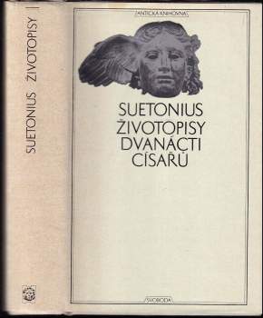 Životopisy dvanácti císařů ; spolu se zlomky spisu O význačných literátech