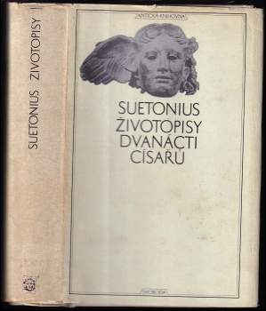 Gaius Suetonius Tranquillus: Životopisy dvanácti císařů ; spolu se zlomky spisu O význačných literátech