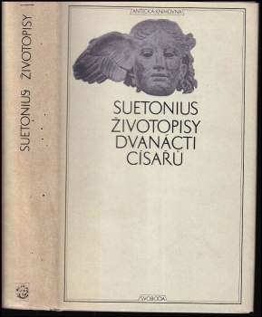 Životopisy dvanácti císařů ; spolu se zlomky spisu O význačných literátech