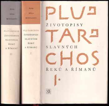 Plútarchos: Životopisy slavných Řeků a Římanů I. + II.