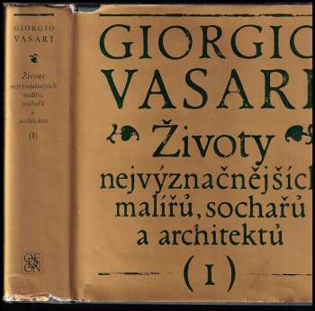 Giorgio Vasari: Životy nejvýznačnějších malířů, sochařů a architektů