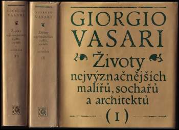 Giorgio Vasari: Životy nejvýznačnějších malířů, sochařů a architektů - 2. díl