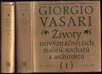 Giorgio Vasari: Životy nejvýznačnějších malířů, sochařů a architektů - 2. díl