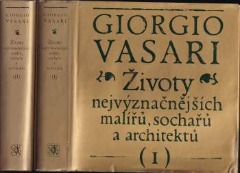 Giorgio Vasari: Životy nejvýznačnějších malířů, sochařů a architektů