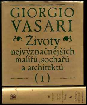 Giorgio Vasari: Životy nejvýznačnějších malířů, sochařů a architektů - 2. díl
