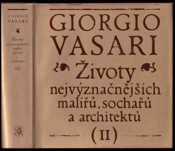 Giorgio Vasari: Životy nejvýznačnějších malířů, sochařů a architektů