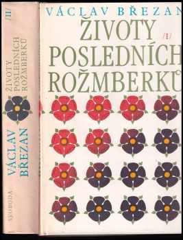 Životy posledních Rožmberků - Václav Břežan (1985, Svoboda) - ID: 2343203