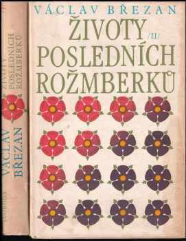Václav Břežan: Životy posledních Rožmberků