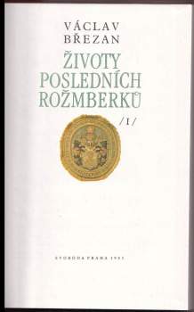 Václav Břežan: Životy posledních Rožmberků