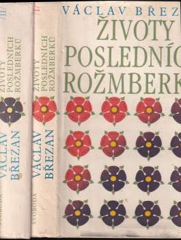 Václav Břežan: Životy posledních Rožmberků