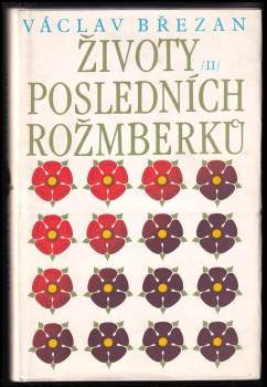 Václav Břežan: Životy posledních Rožmberků