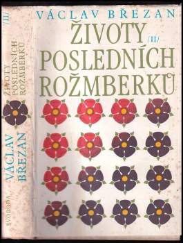 Václav Břežan: Životy posledních Rožmberků