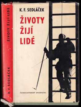 K. F Sedláček: Životy žijí lidé