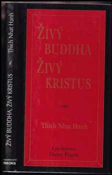 Nhất Hạnh: Živý buddha, živý Kristus