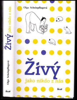 Živý jako nikdo z nás