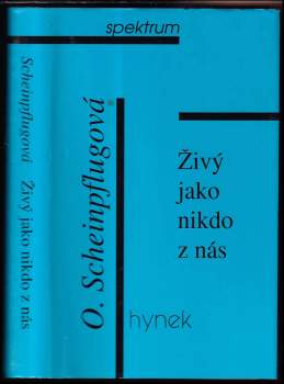 Živý jako nikdo z nás