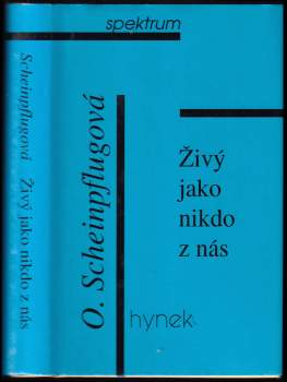 Živý jako nikdo z nás