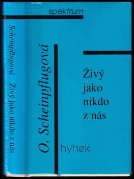 Živý jako nikdo z nás