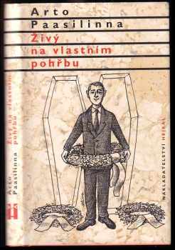 Arto Paasilinna: Živý na vlastním pohřbu
