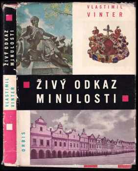 Živý odkaz minulosti : kulturní památky v Československu