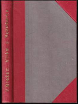 Václav Břežan: Žiwot Wiléma z Rosenberka