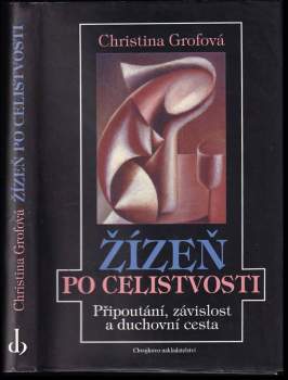 Christina Grof: Žízeň po celistvosti