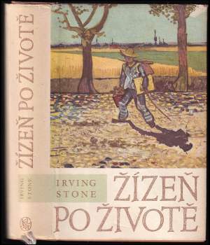 Irving Stone: Žízeň po životě