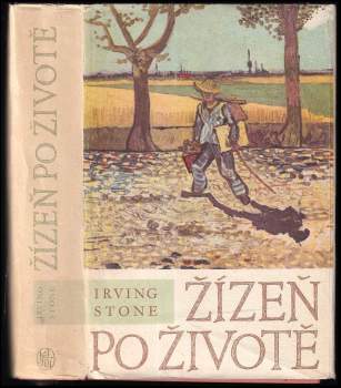 Irving Stone: Žízeň po životě