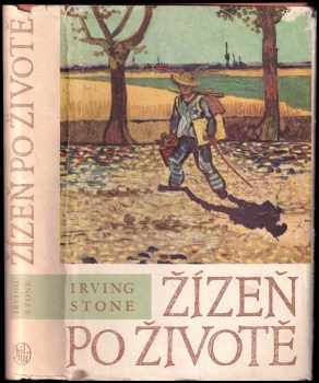 Irving Stone: Žízeň po životě