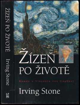 Žízeň po životě : román o Vincentu van Goghovi - Irving Stone (2009, BB art) - ID: 1348841