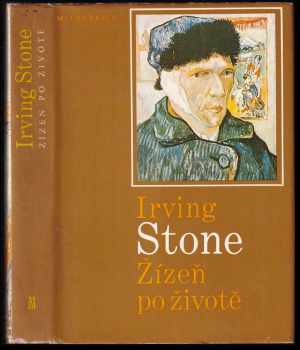 Žízeň po životě : román o Vincentu van Goghovi - Irving Stone (1985, Melantrich) - ID: 447164