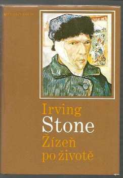 Irving Stone: Žízeň po životě : román o Vincentu van Goghovi