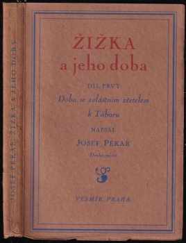 Josef Pekař: Žižka a jeho doba