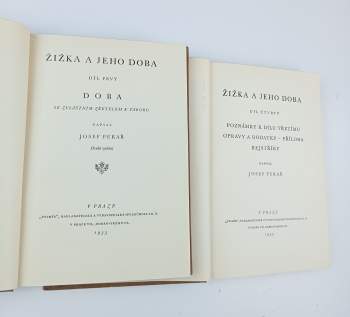 Josef Pekař: Žižka a jeho doba - díl prvý až čtvrtý - KOMPLET