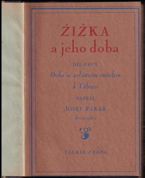 Josef Pekař: Žižka a jeho doba