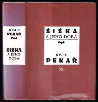 Josef Pekař: Žižka a jeho doba