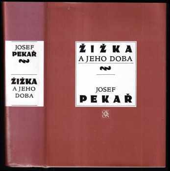 Josef Pekař: Žižka a jeho doba
