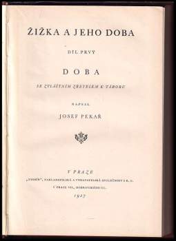 Josef Pekař: Žižka a jeho doba