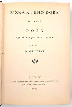 Josef Pekař: Žižka a jeho doba