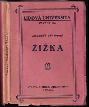 Žižka : nástin psychologicko-sociologický - Emanuel Chalupný (1924, Melantrich) - ID: 619882