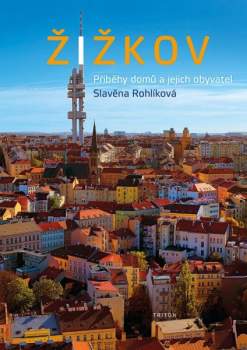 Slavěna Rohlíková: Žižkov