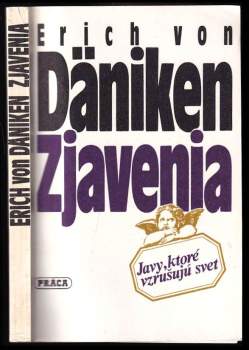 Zjavenia : javy, ktoré vzrušujú svet