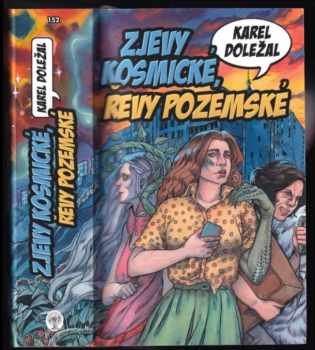 Karel Doležal: Zjevy kosmické, řevy pozemské